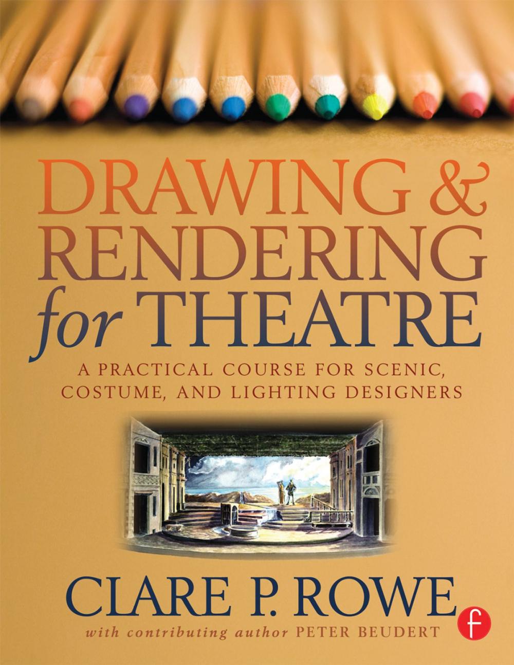 Big bigCover of Drawing and Rendering for Theatre