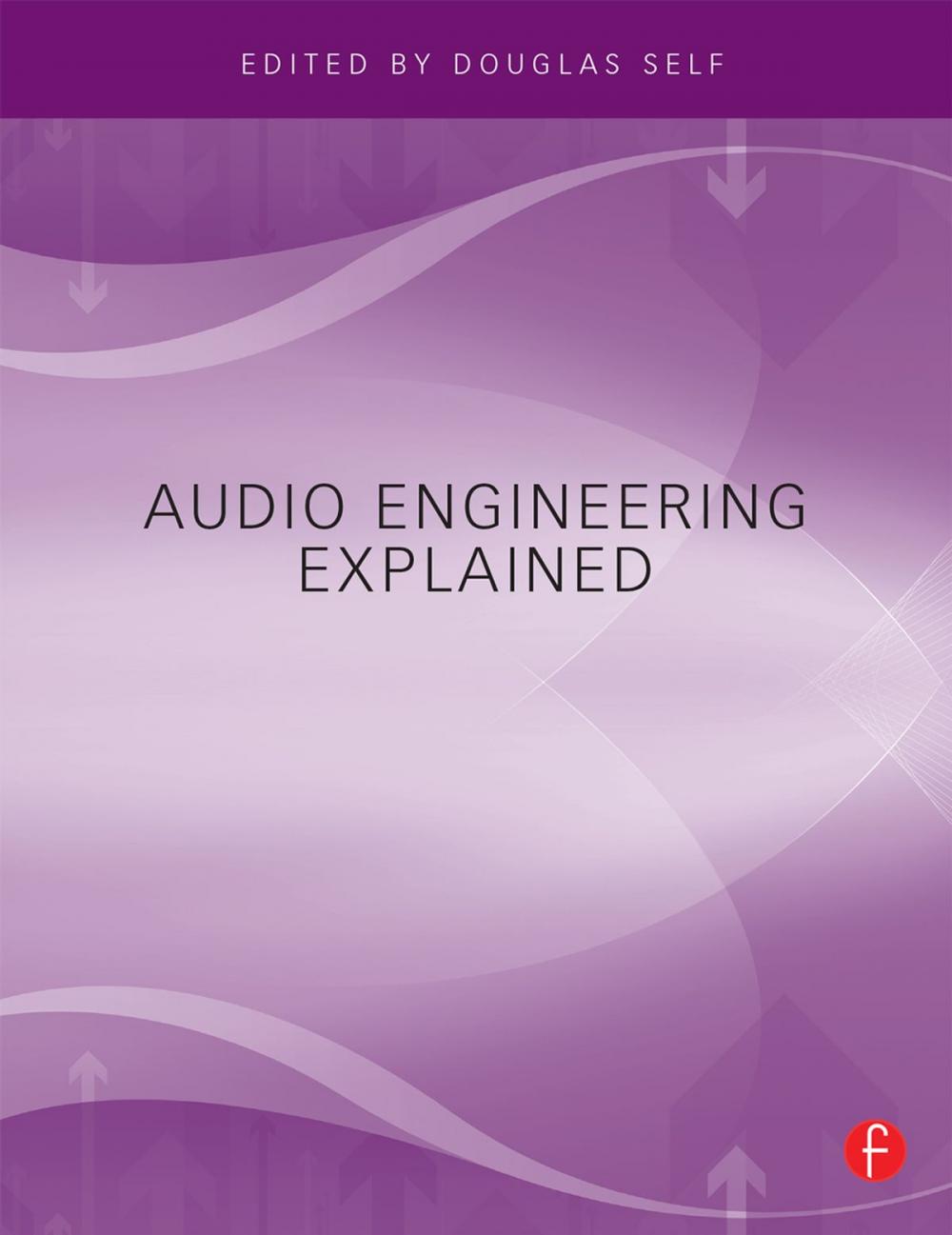 Big bigCover of Audio Engineering Explained