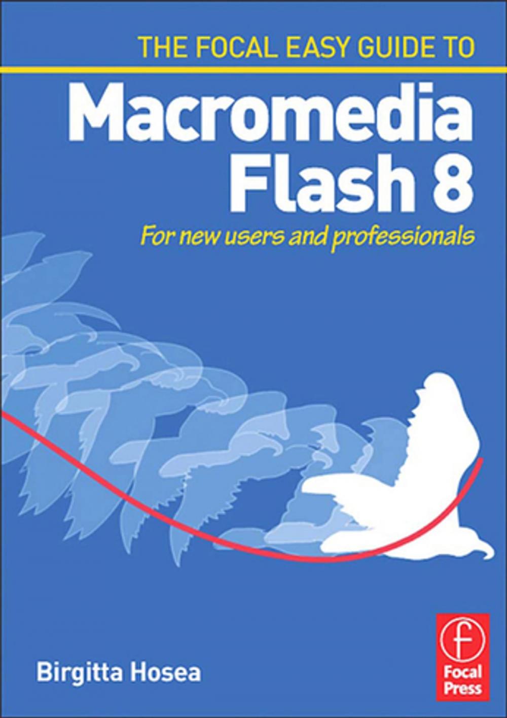 Big bigCover of Focal Easy Guide to Macromedia Flash 8