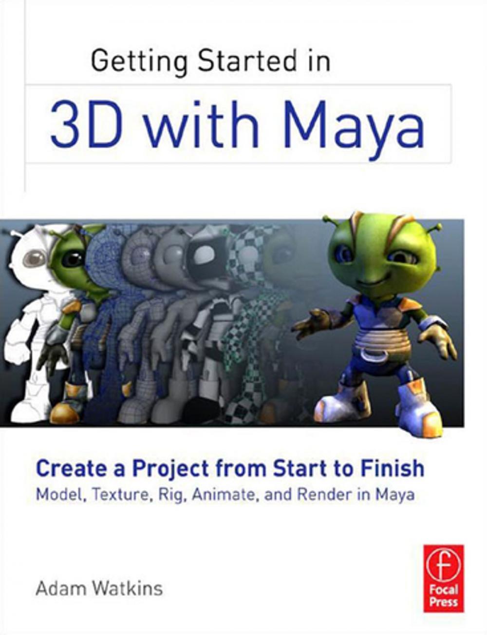 Big bigCover of Getting Started in 3D with Maya