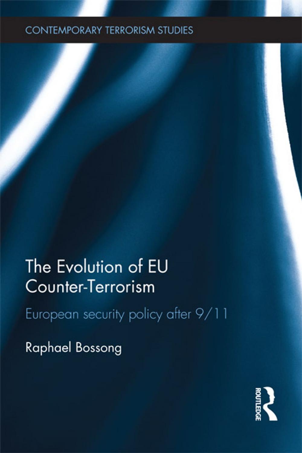 Big bigCover of The Evolution of EU Counter-Terrorism