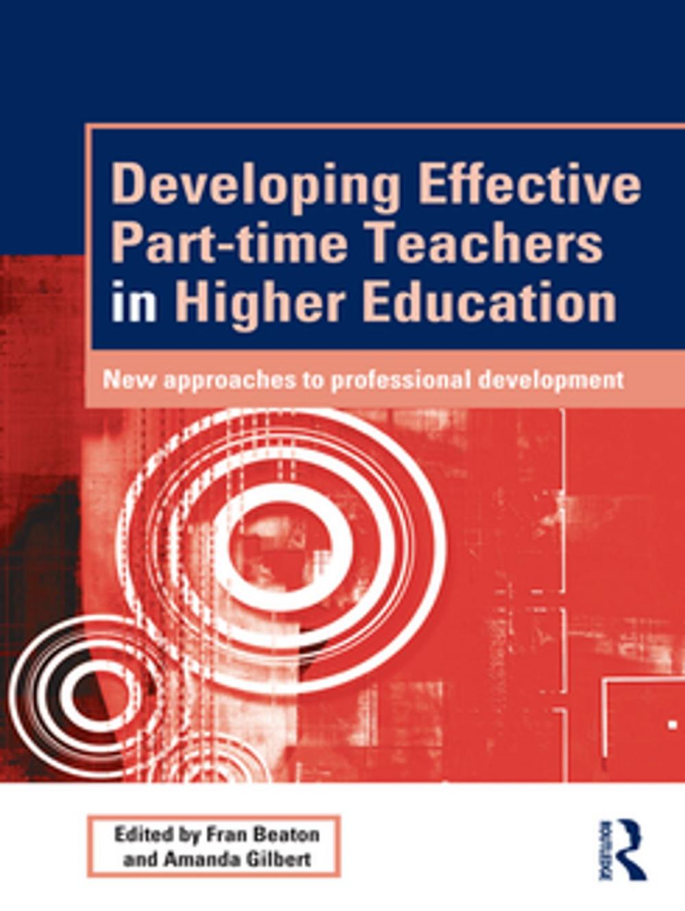 Big bigCover of Developing Effective Part-time Teachers in Higher Education