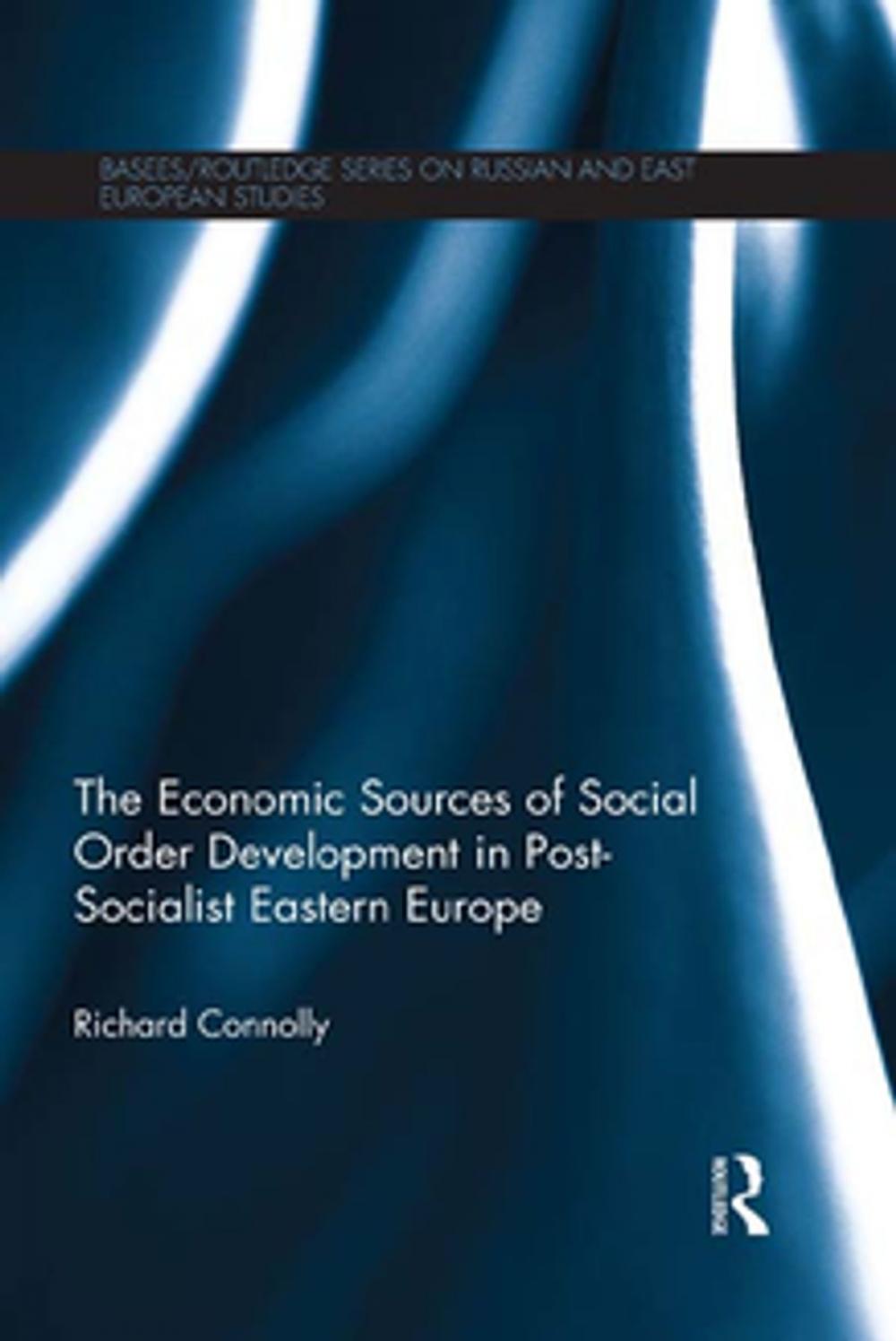 Big bigCover of The Economic Sources of Social Order Development in Post-Socialist Eastern Europe