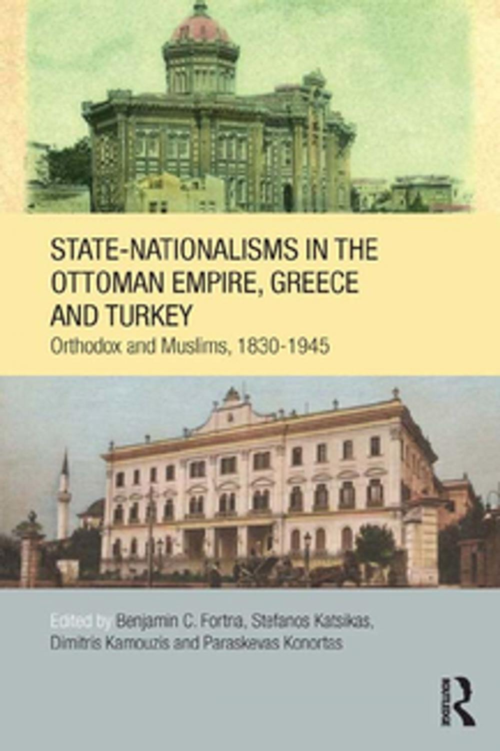 Big bigCover of State-Nationalisms in the Ottoman Empire, Greece and Turkey