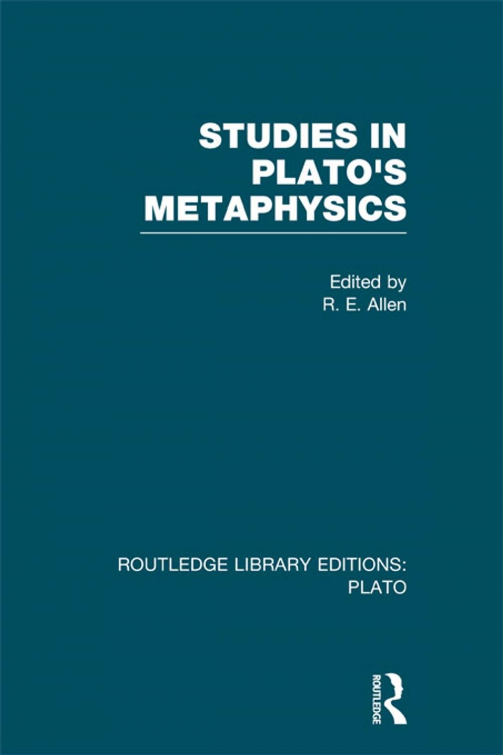 Big bigCover of Studies in Plato's Metaphysics (RLE: Plato)