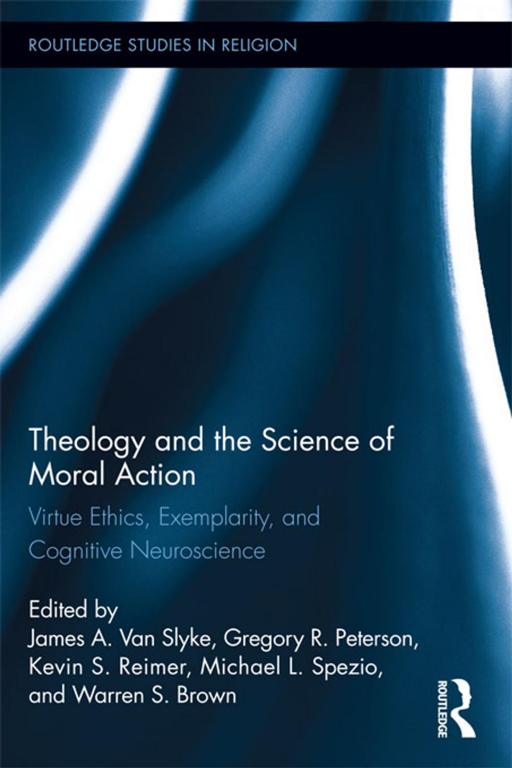 Big bigCover of Theology and the Science of Moral Action