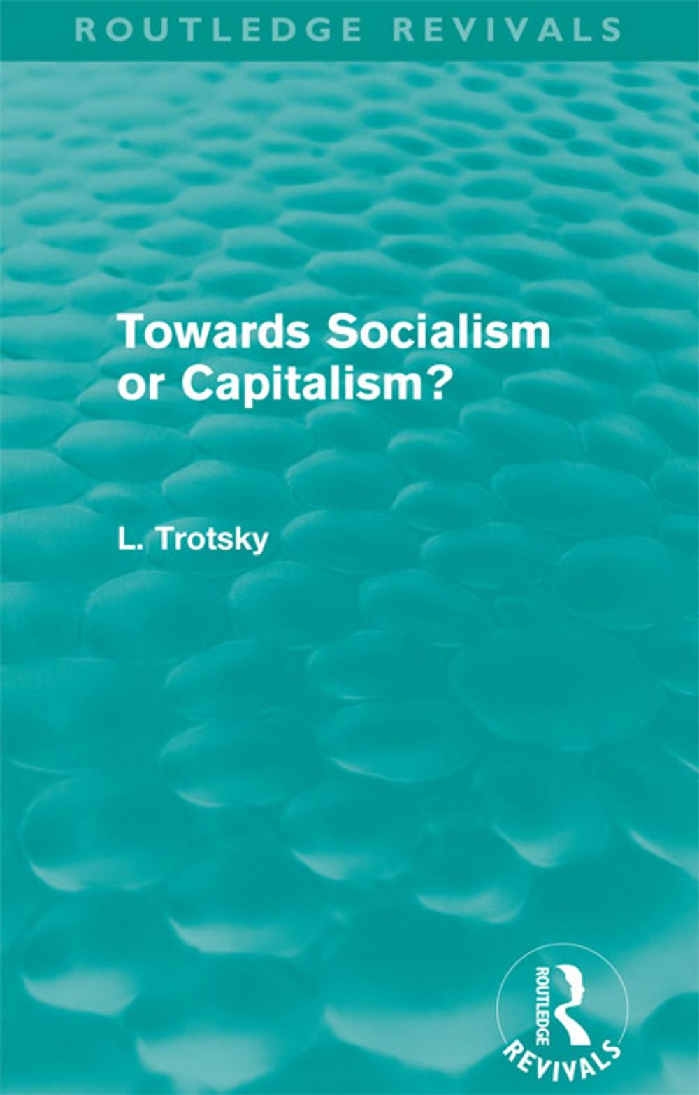 Big bigCover of Towards Socialism or Capitalsim? (Routledge Revivals)