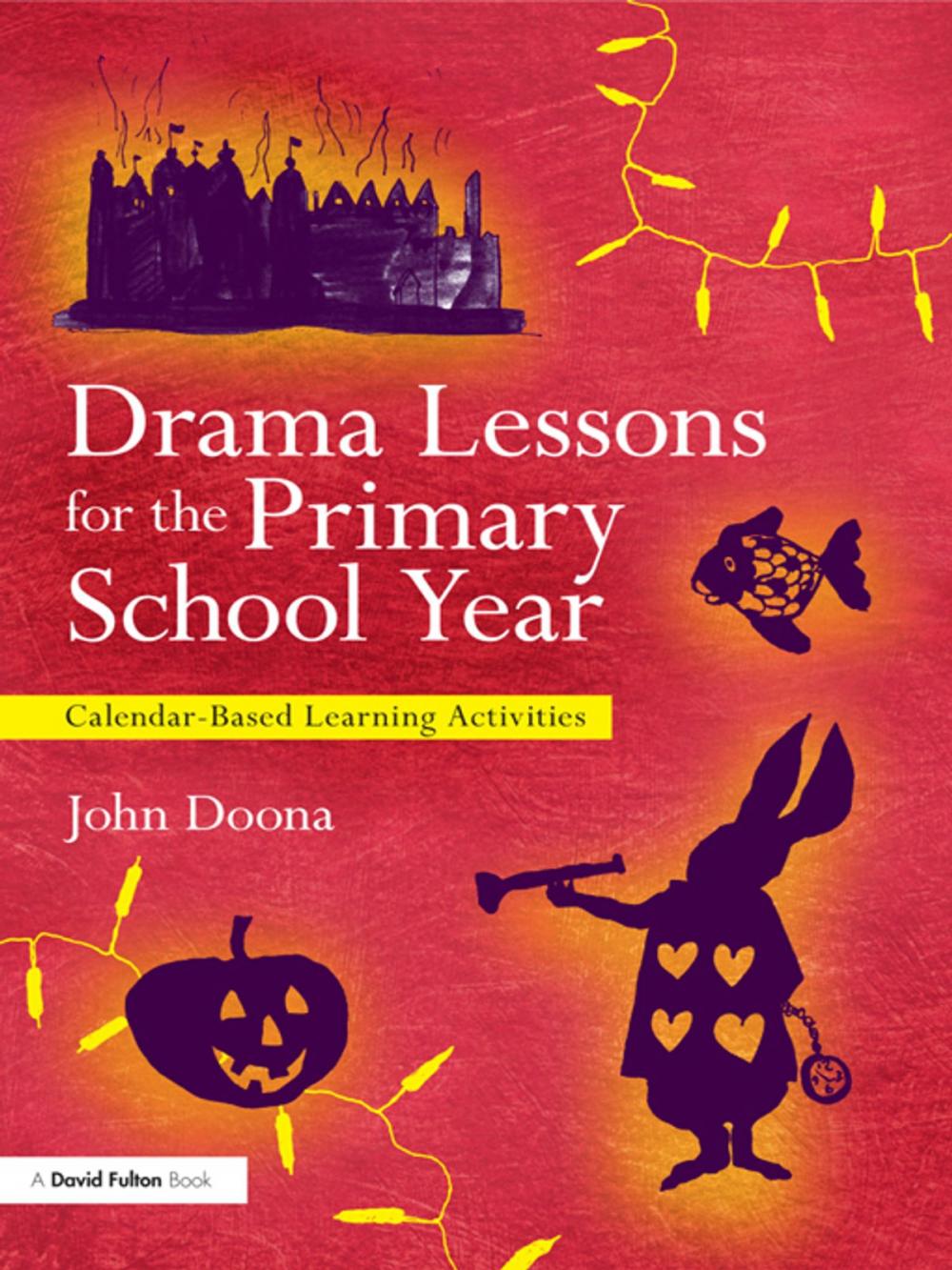 Big bigCover of Drama Lessons for the Primary School Year