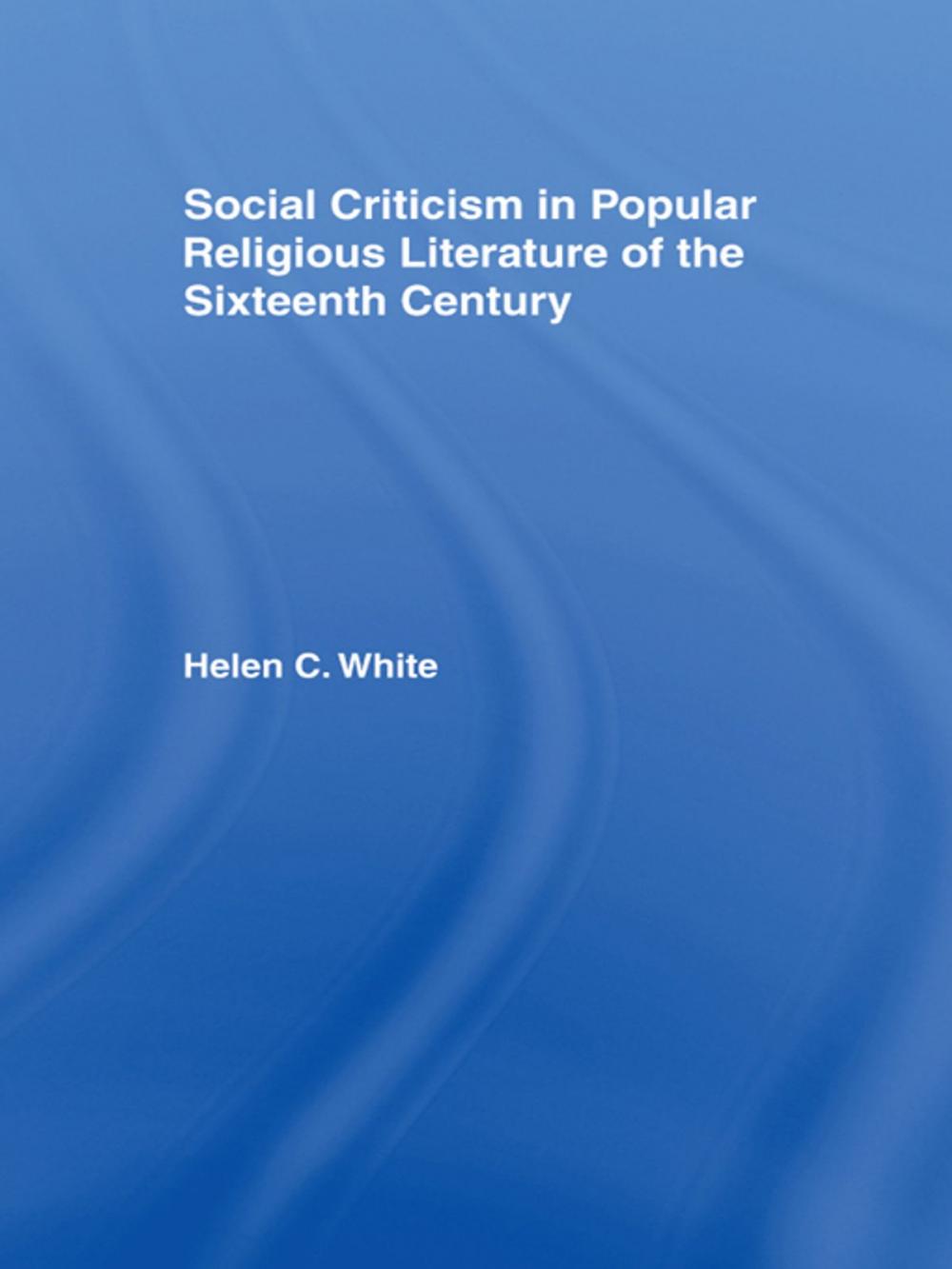 Big bigCover of Social Criticism in Popular Religious Literature of the Sixteenth Century