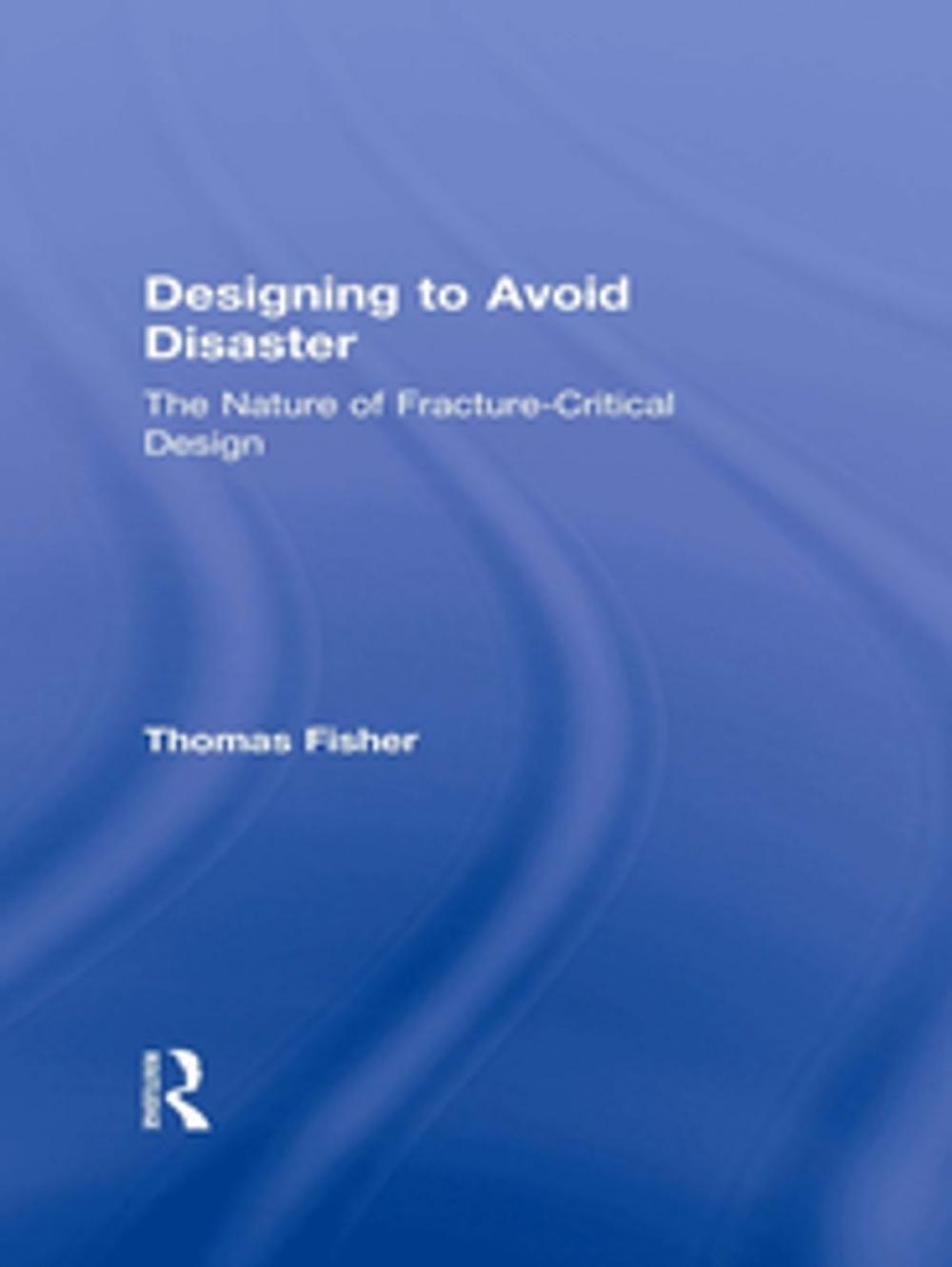 Big bigCover of Designing To Avoid Disaster