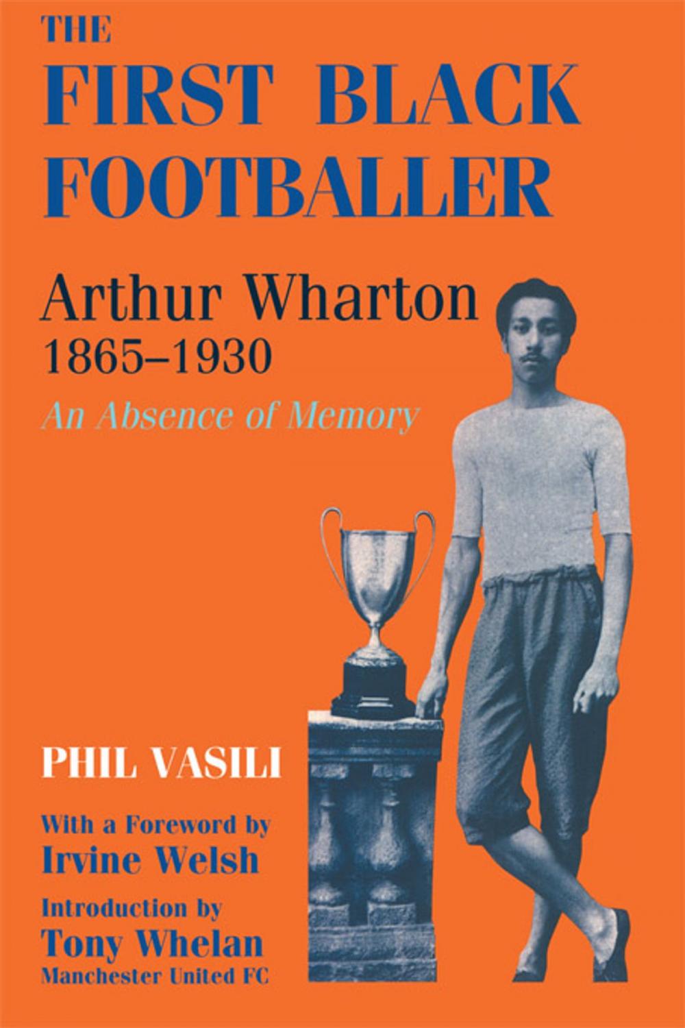 Big bigCover of The First Black Footballer