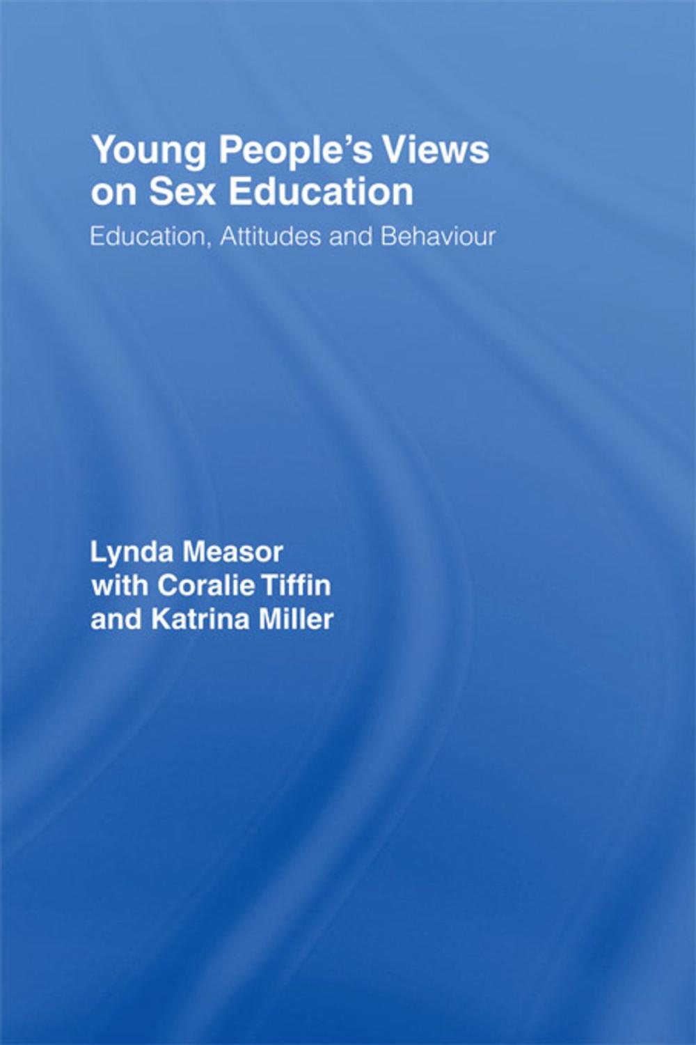 Big bigCover of Young People's Views on Sex Education