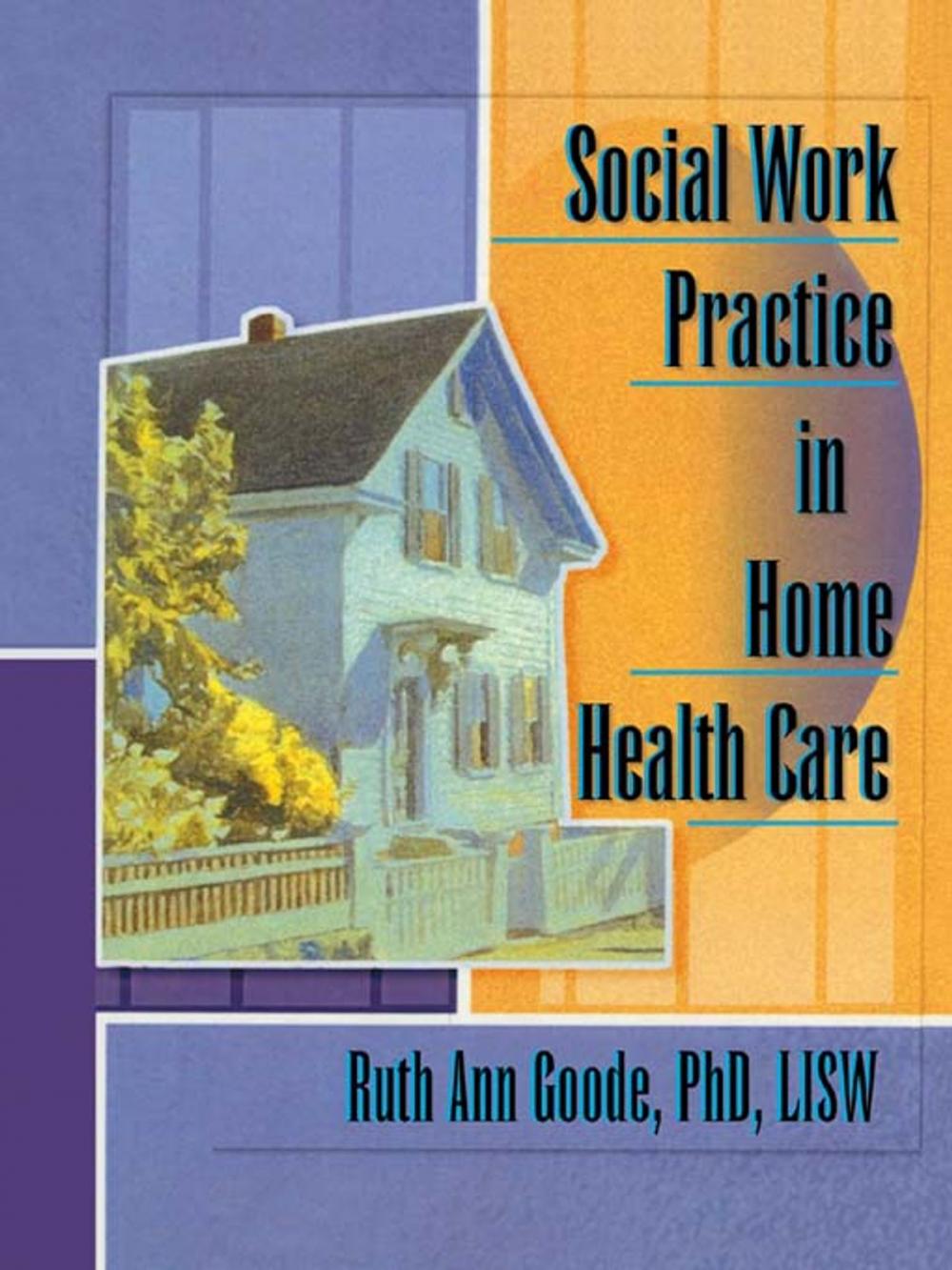 Big bigCover of Social Work Practice in Home Health Care