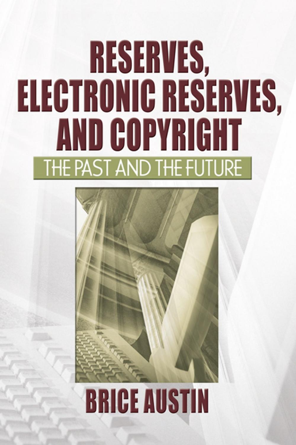 Big bigCover of Reserves, Electronic Reserves, and Copyright