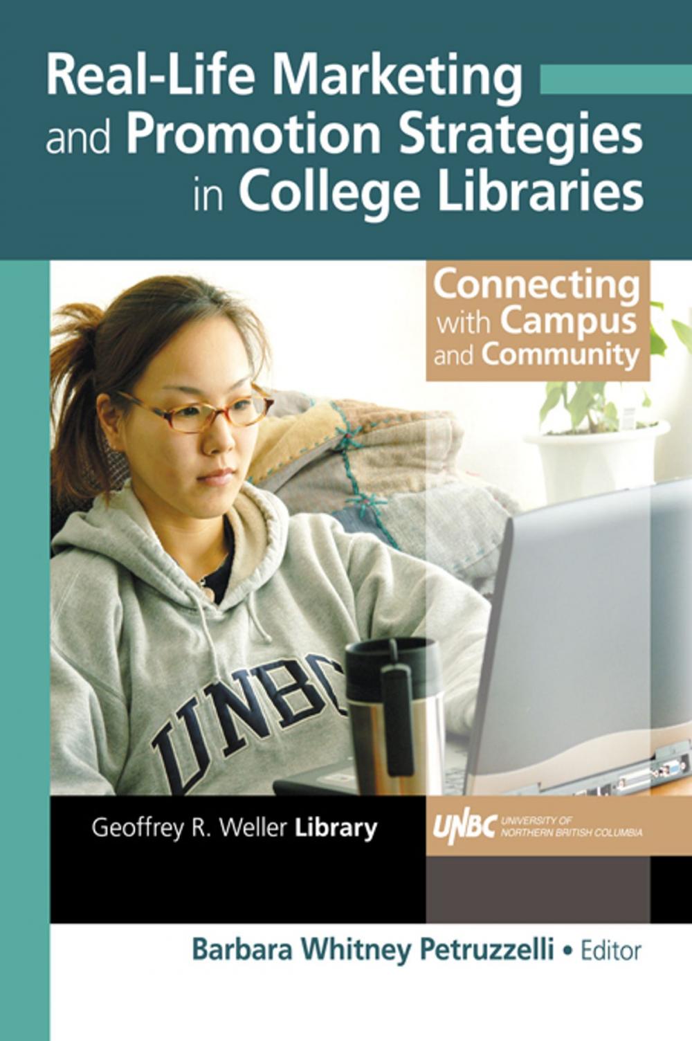 Big bigCover of Real-Life Marketing and Promotion Strategies in College Libraries
