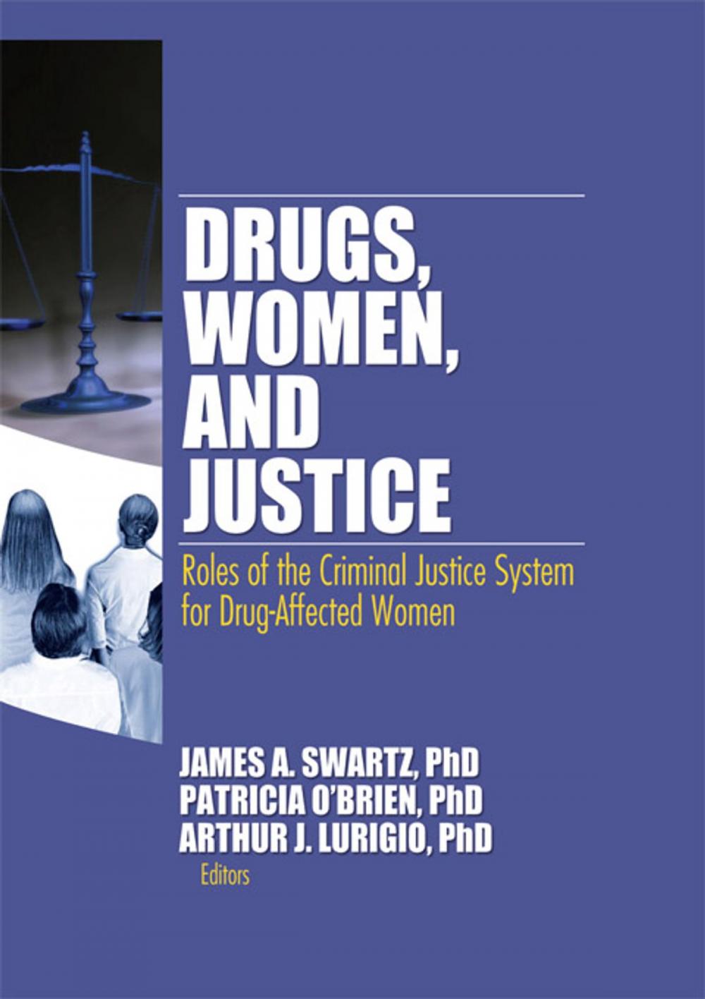 Big bigCover of Drugs, Women, and Justice