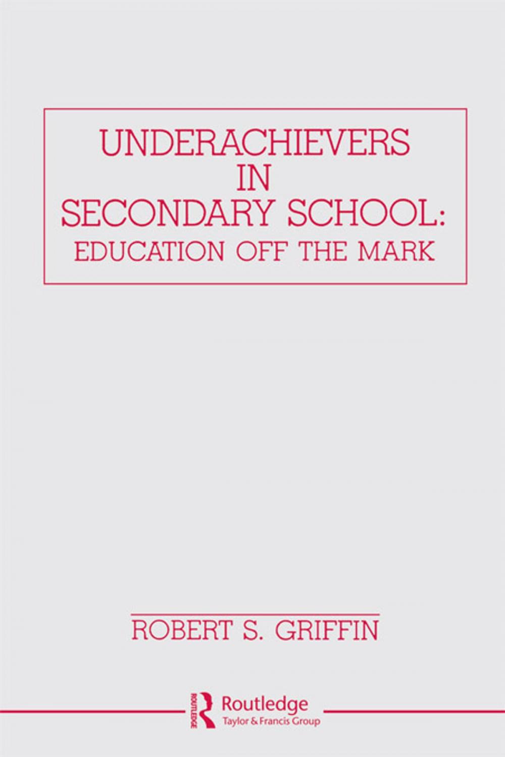 Big bigCover of Underachievers in Secondary Schools