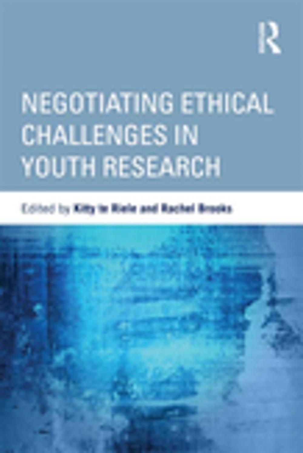 Big bigCover of Negotiating Ethical Challenges in Youth Research