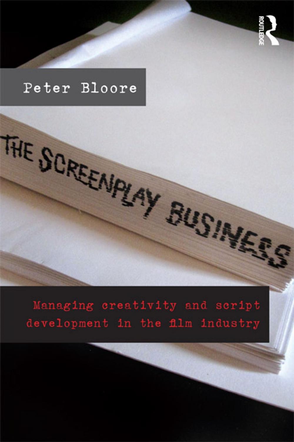 Big bigCover of The Screenplay Business