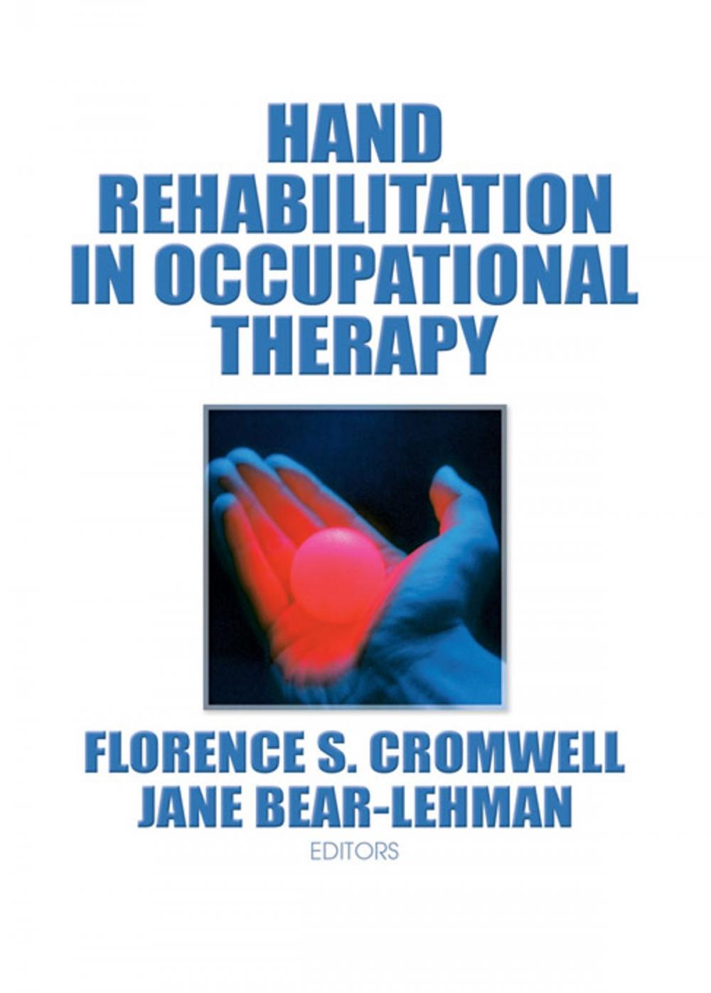 Big bigCover of Hand Rehabilitation in Occupational Therapy