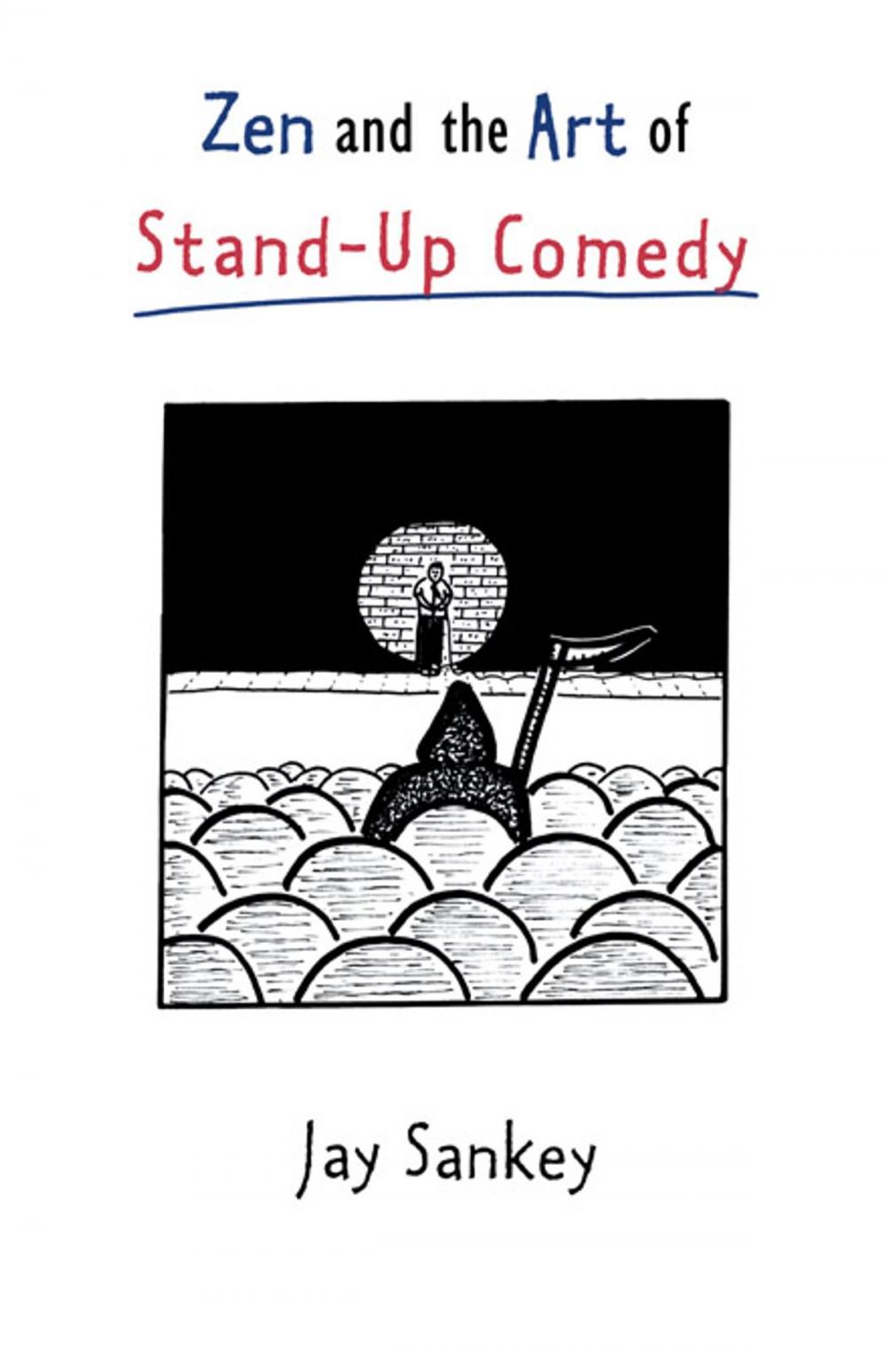 Big bigCover of Zen and the Art of Stand-Up Comedy