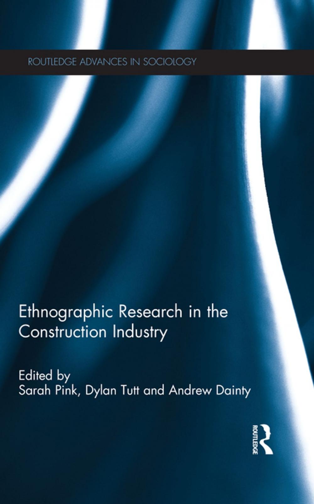 Big bigCover of Ethnographic Research in the Construction Industry