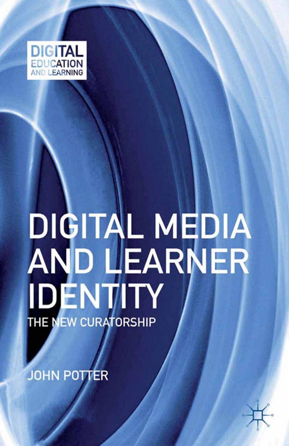 Big bigCover of Digital Media and Learner Identity