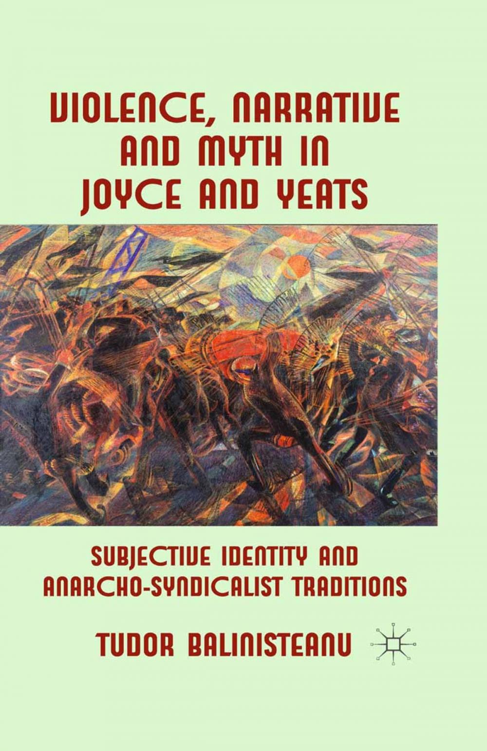 Big bigCover of Violence, Narrative and Myth in Joyce and Yeats