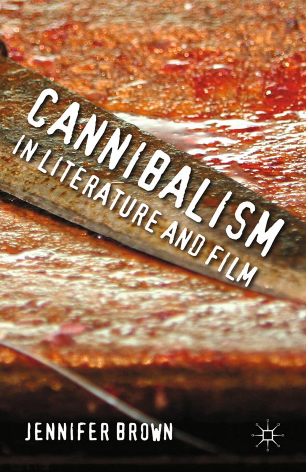 Big bigCover of Cannibalism in Literature and Film