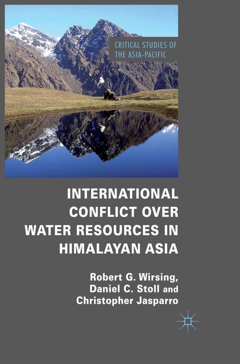 Big bigCover of International Conflict over Water Resources in Himalayan Asia