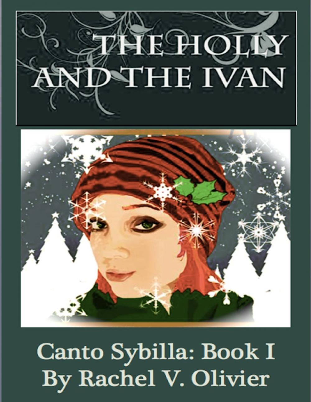 Big bigCover of The Holly and the Ivan Canto Sybilla: Book I