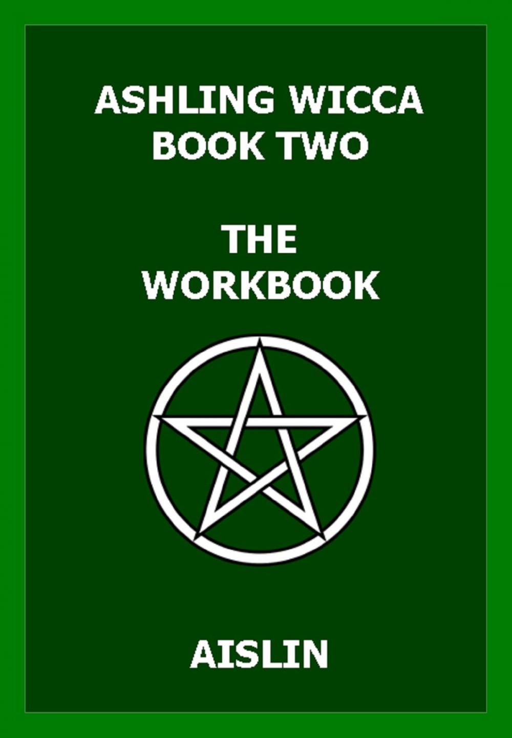 Big bigCover of Ashling Wicca, Book Two: The Workbook