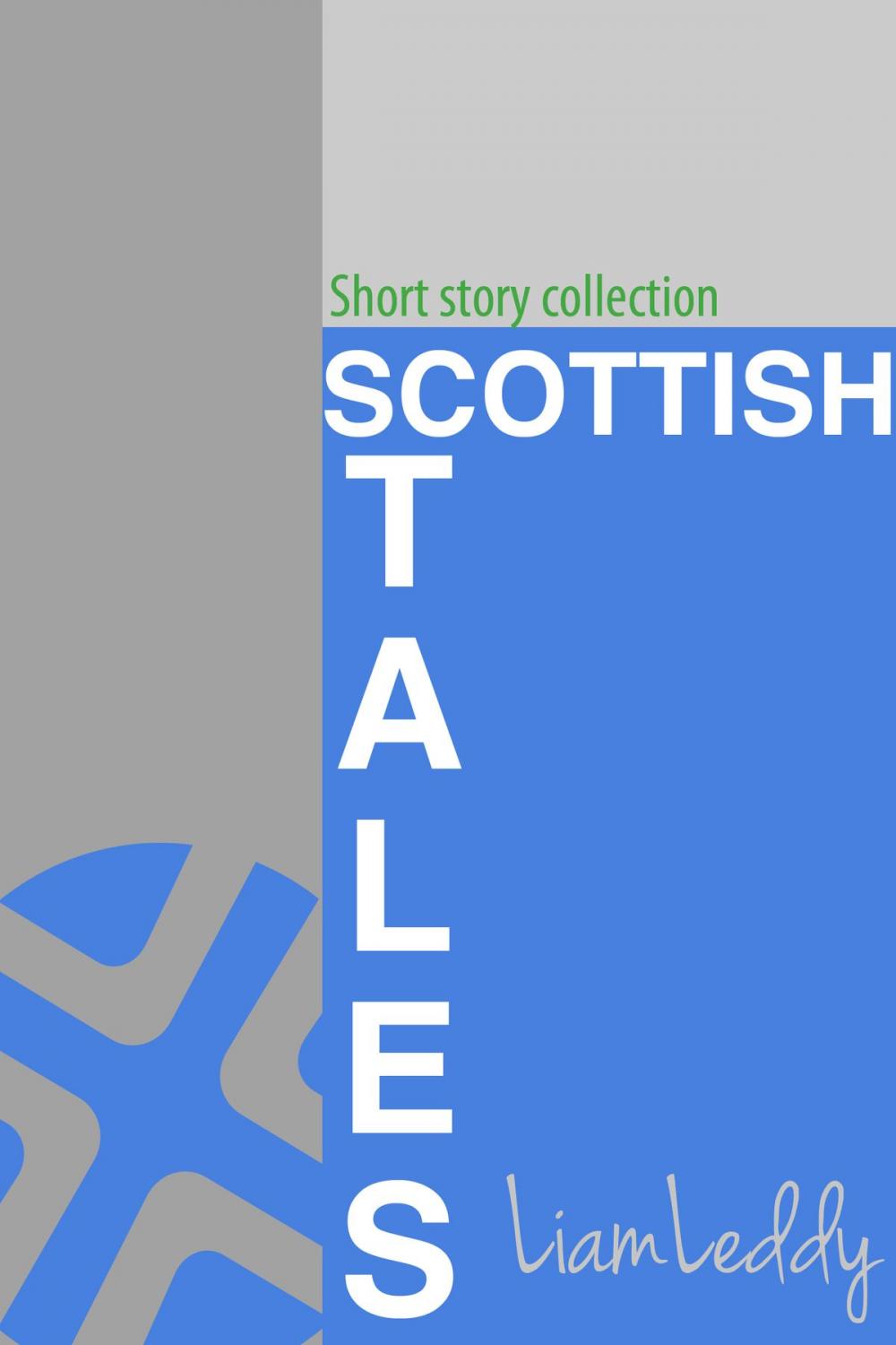 Big bigCover of Scottish Tales Liam Leddy