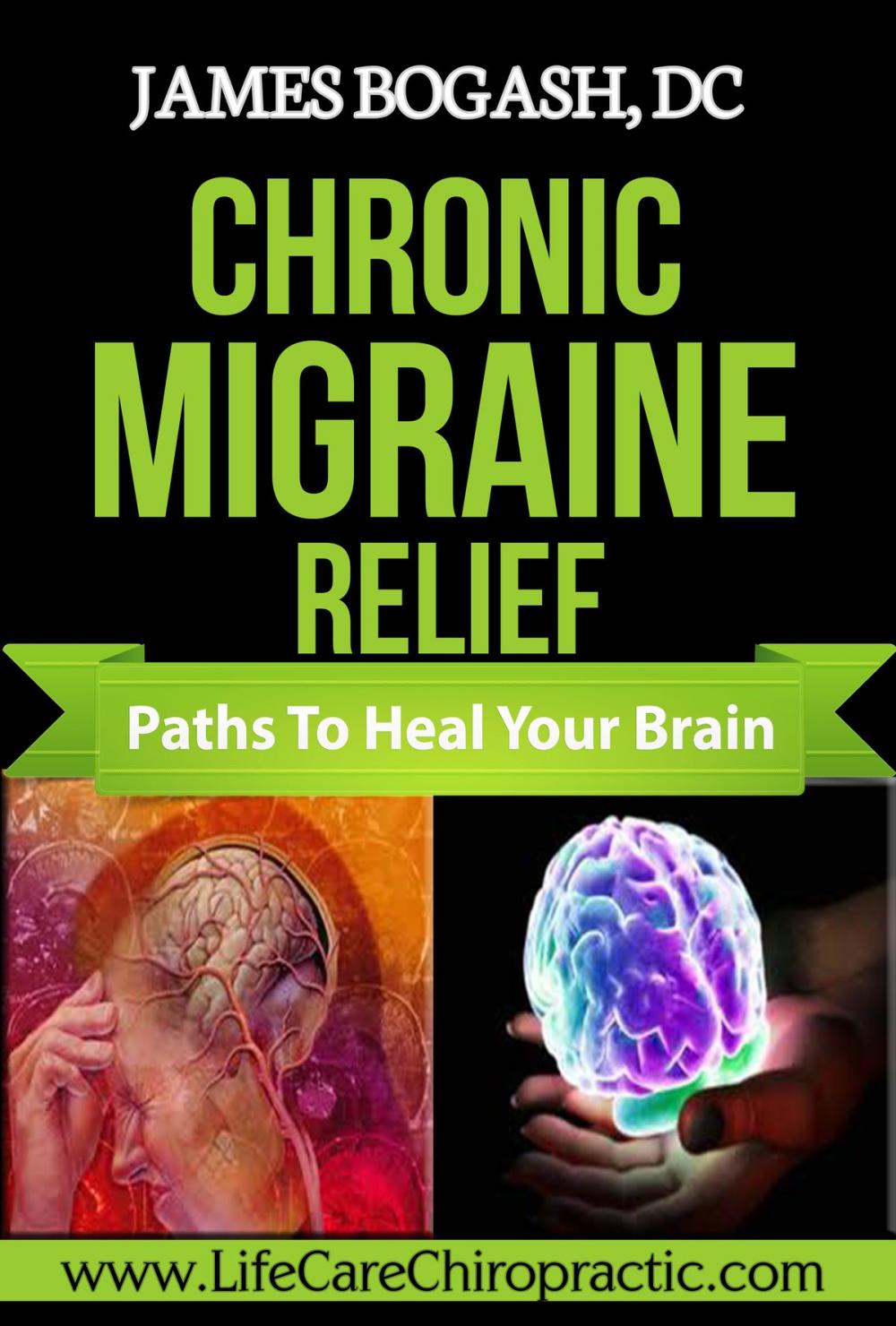 Big bigCover of Chronic Migraine Relief: Paths to Heal Your Brain