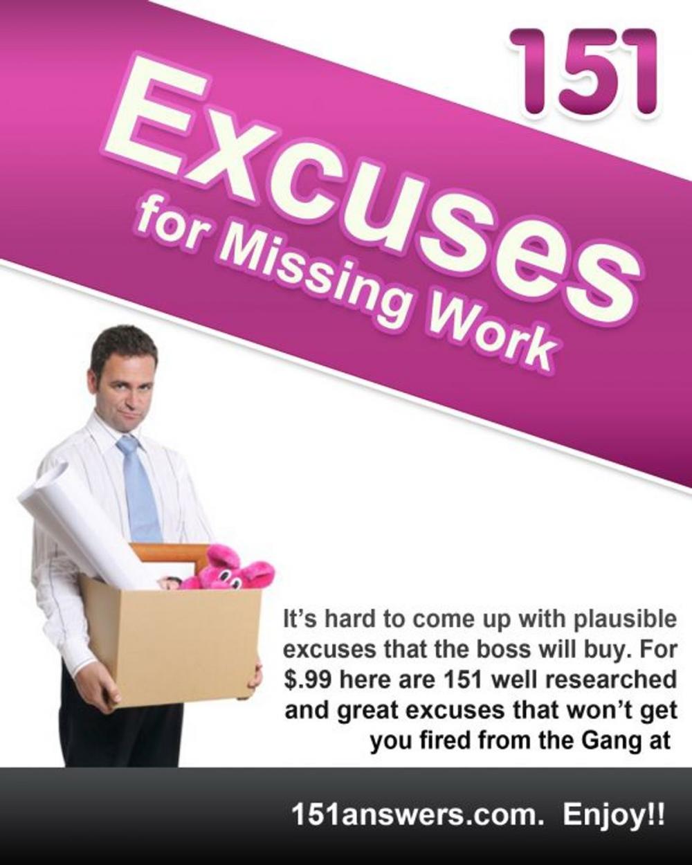 Big bigCover of 151 Excuses for Missing Work