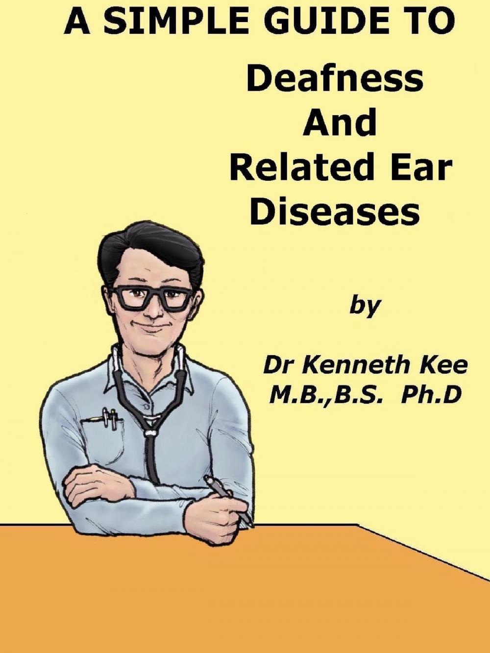 Big bigCover of A Simple Guide to Deafness and Related Ear Diseases