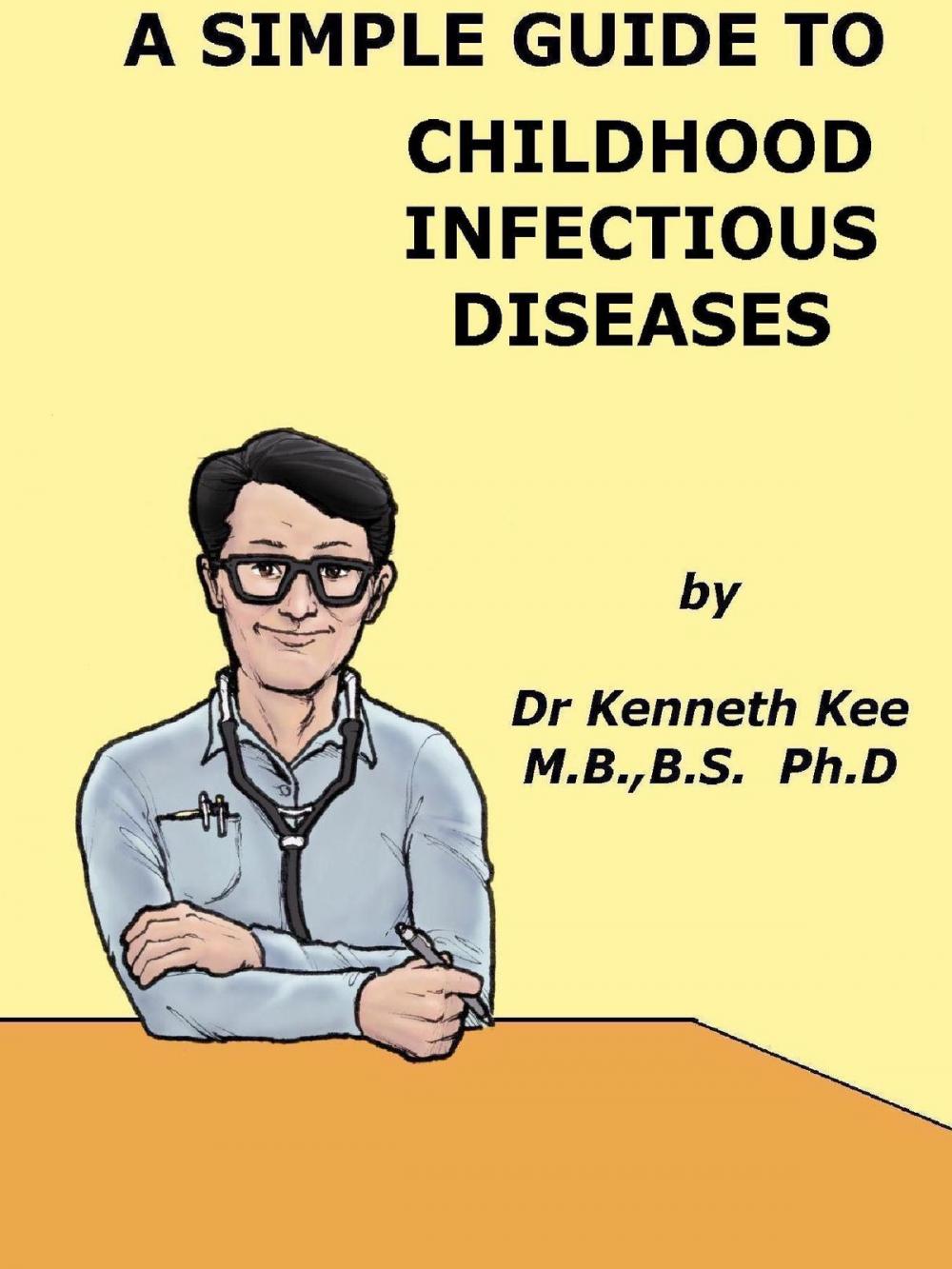 Big bigCover of A Simple Guide to Childhood Infectious Diseases