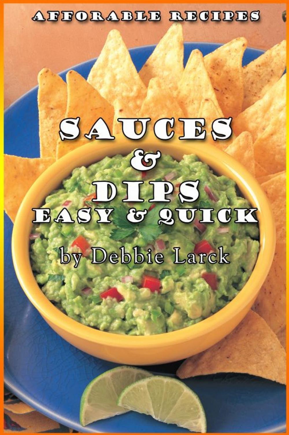 Big bigCover of Sauces & Dips Easy & Quick