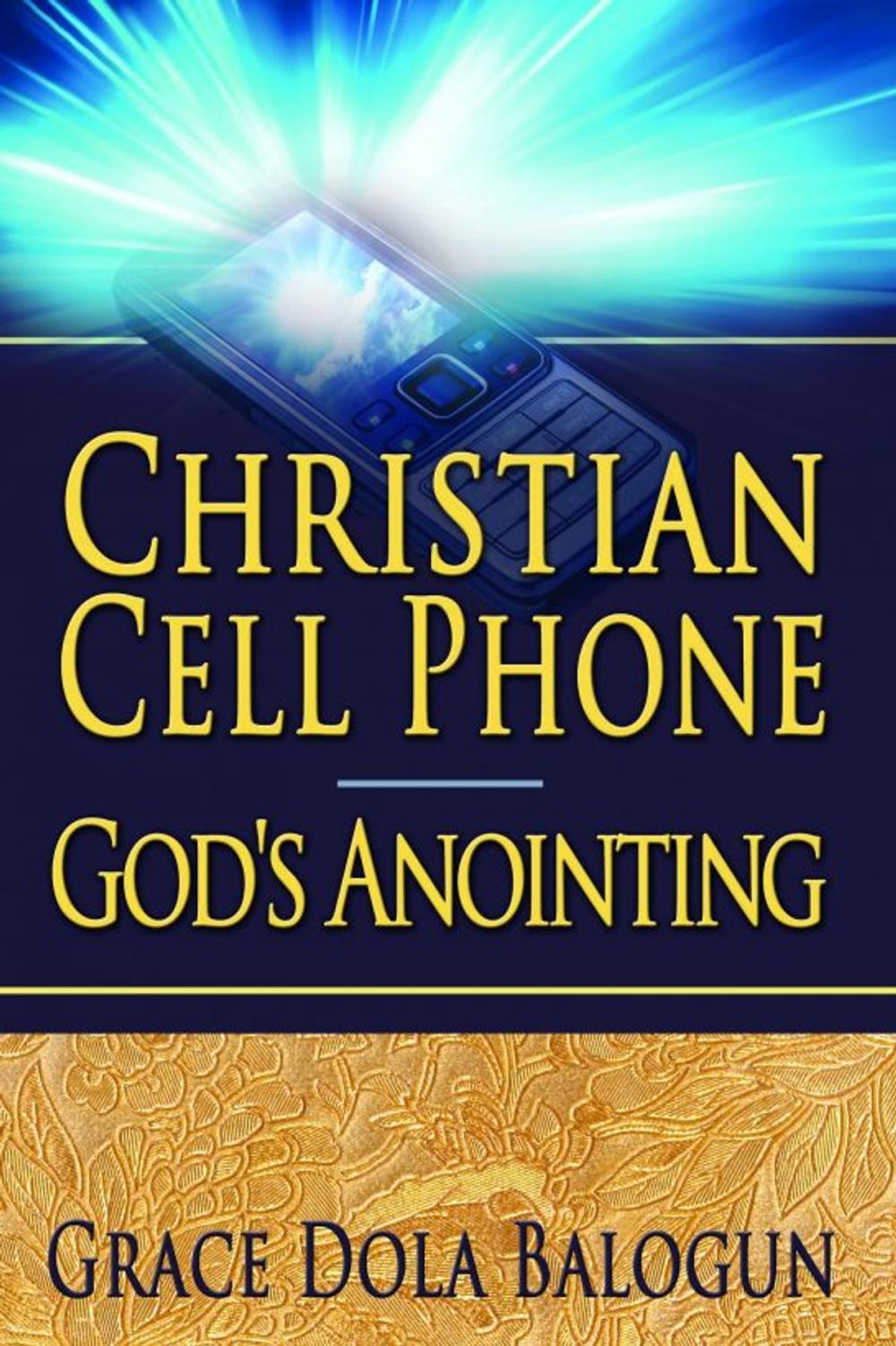 Big bigCover of Christian Cell Phone God's Anointing