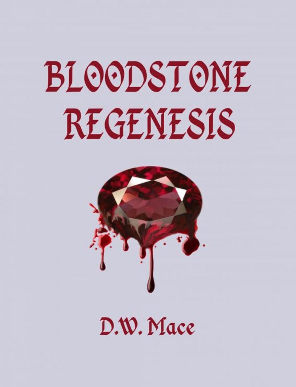 Big bigCover of Bloodstone Regenesis.