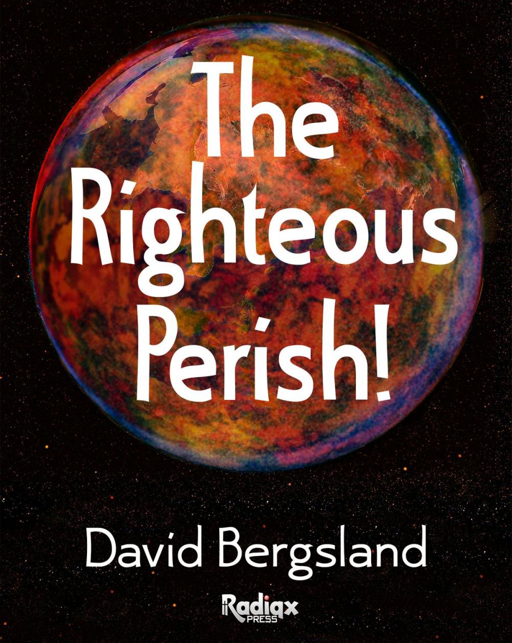 Big bigCover of The Righteous Perish!