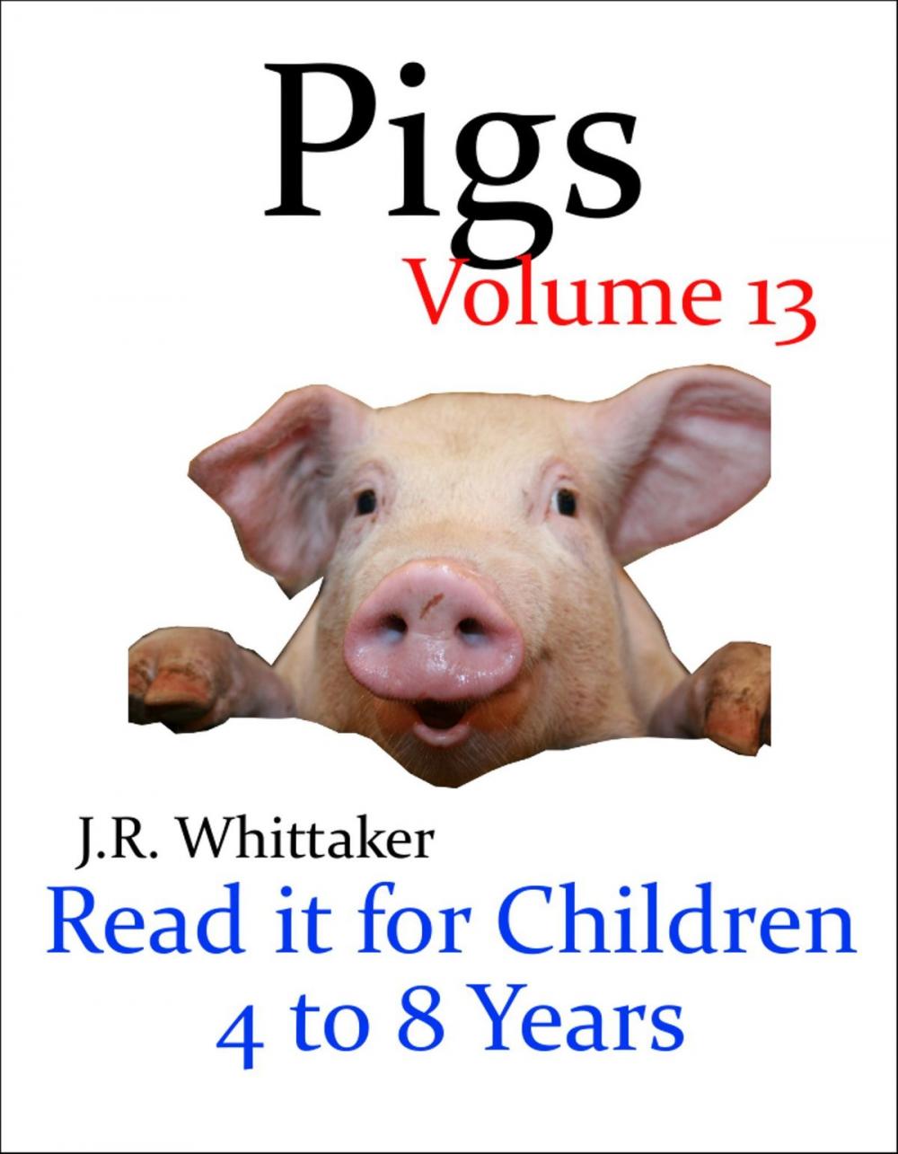 Big bigCover of Pigs (Read it book for Children 4 to 8 years)
