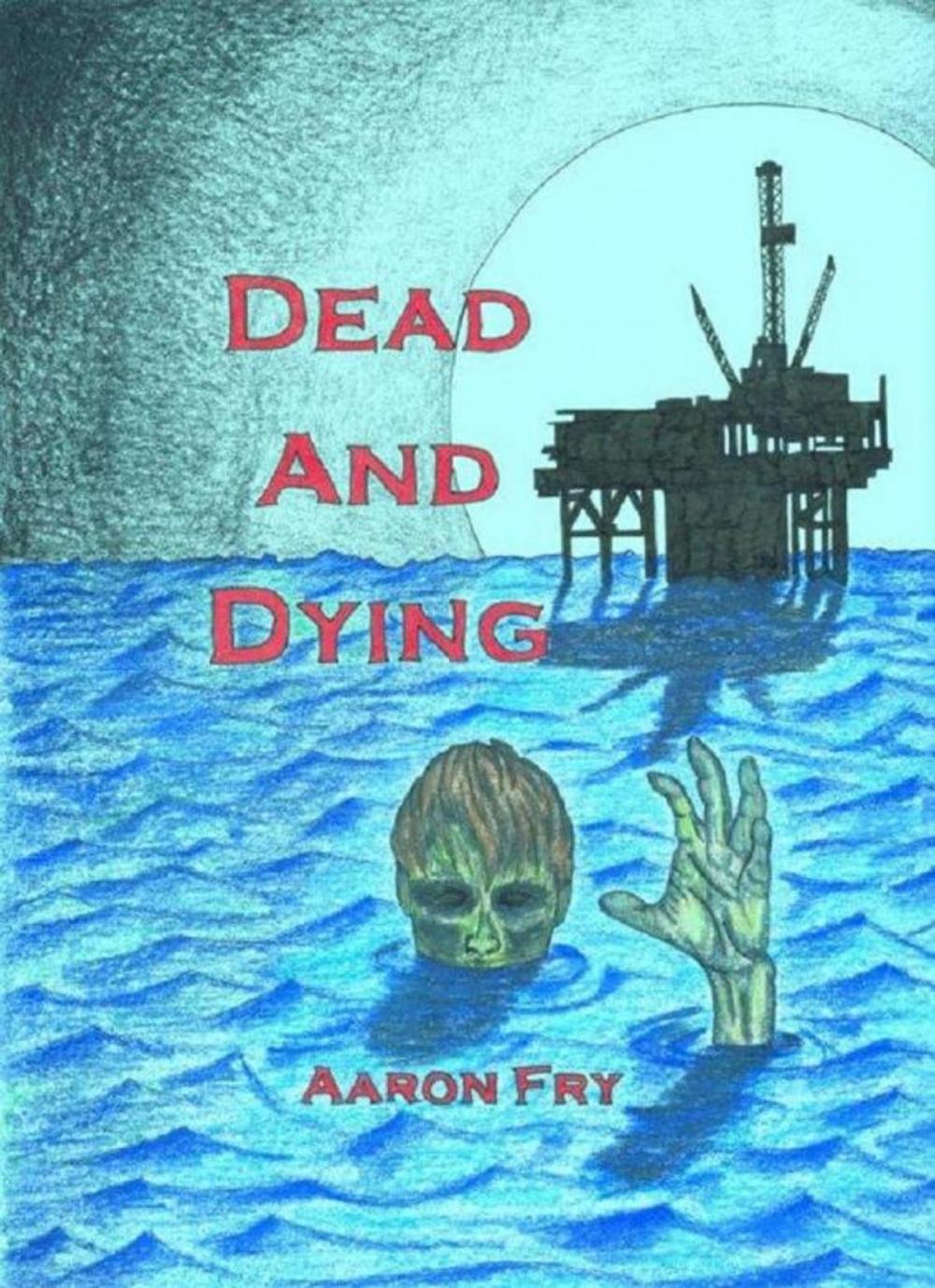 Big bigCover of Dead and Dying