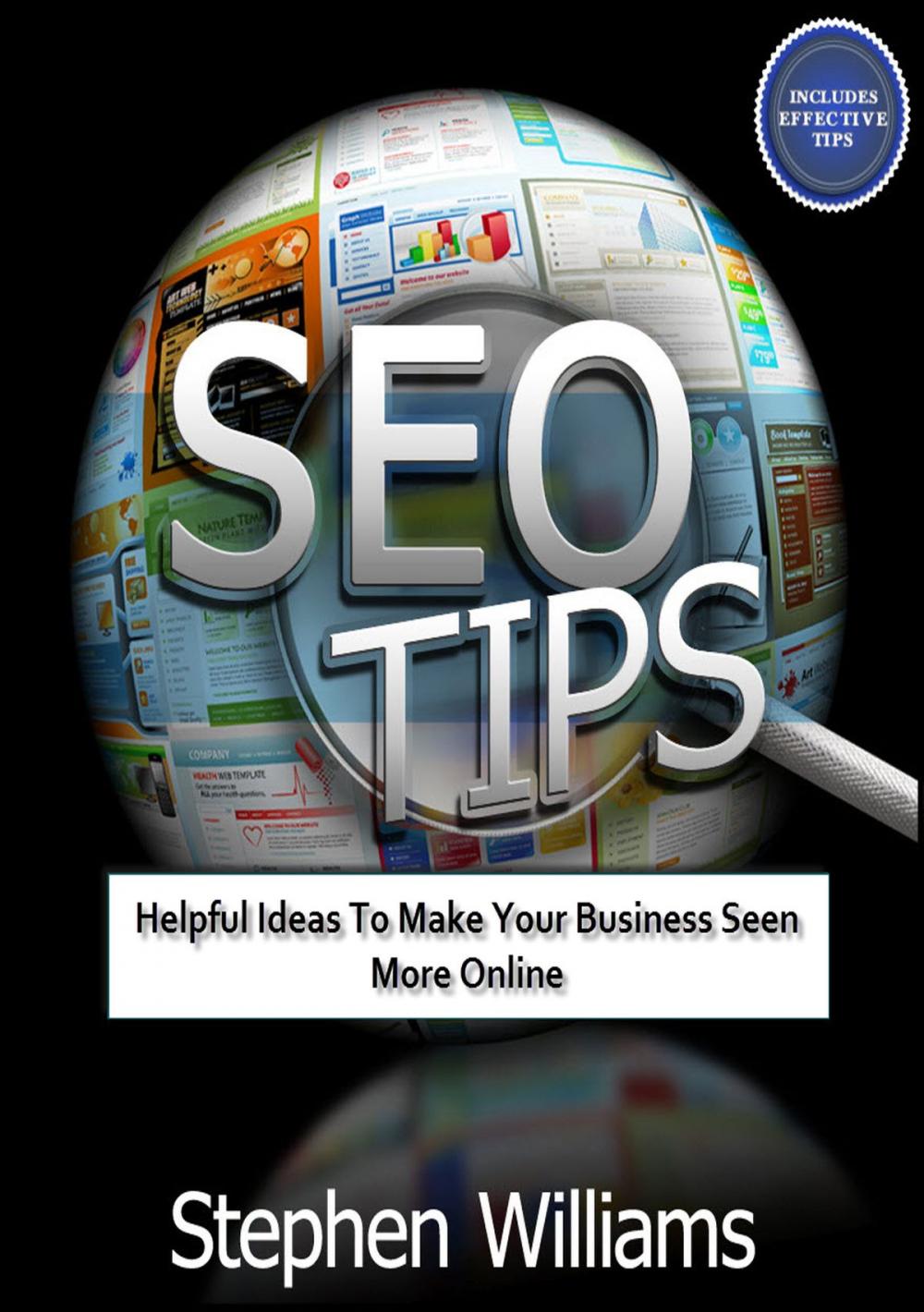 Big bigCover of Seo Tips: Helpful Ideas To Make Your Business Seen More Online