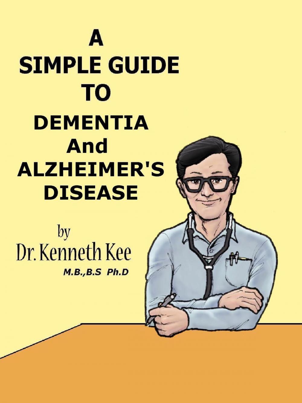 Big bigCover of A Simple Guide to Dementia and Alzheimer's Diseases