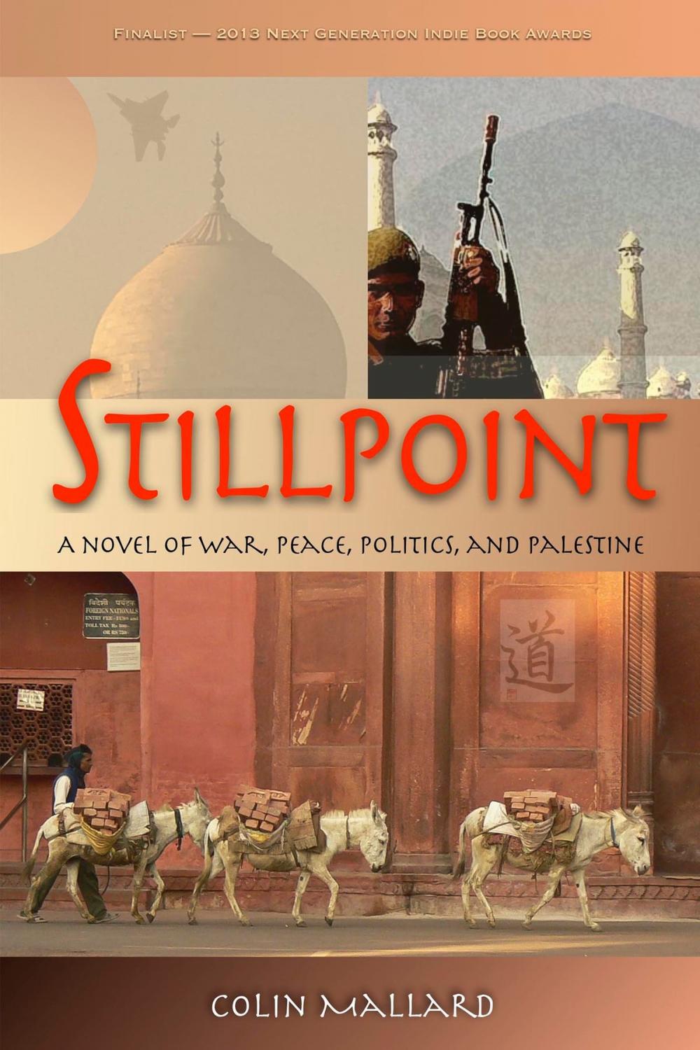 Big bigCover of Stillpoint: A Novel of War, Peace, Politics and Palestine