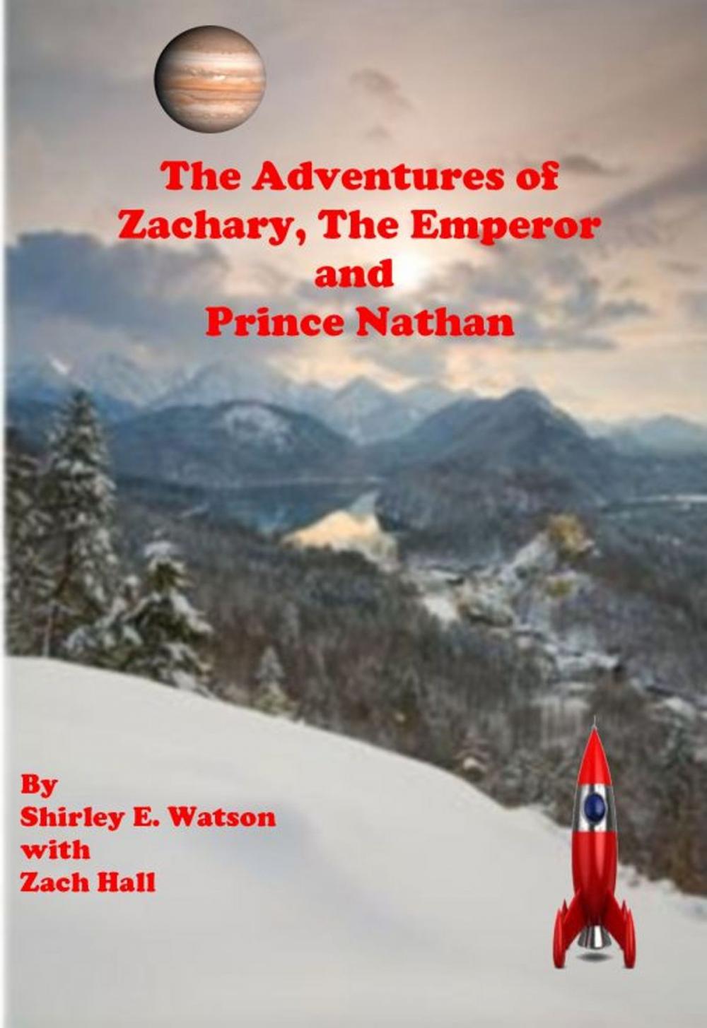 Big bigCover of The Adventures of Zachary the Emperor and Prince Nathan