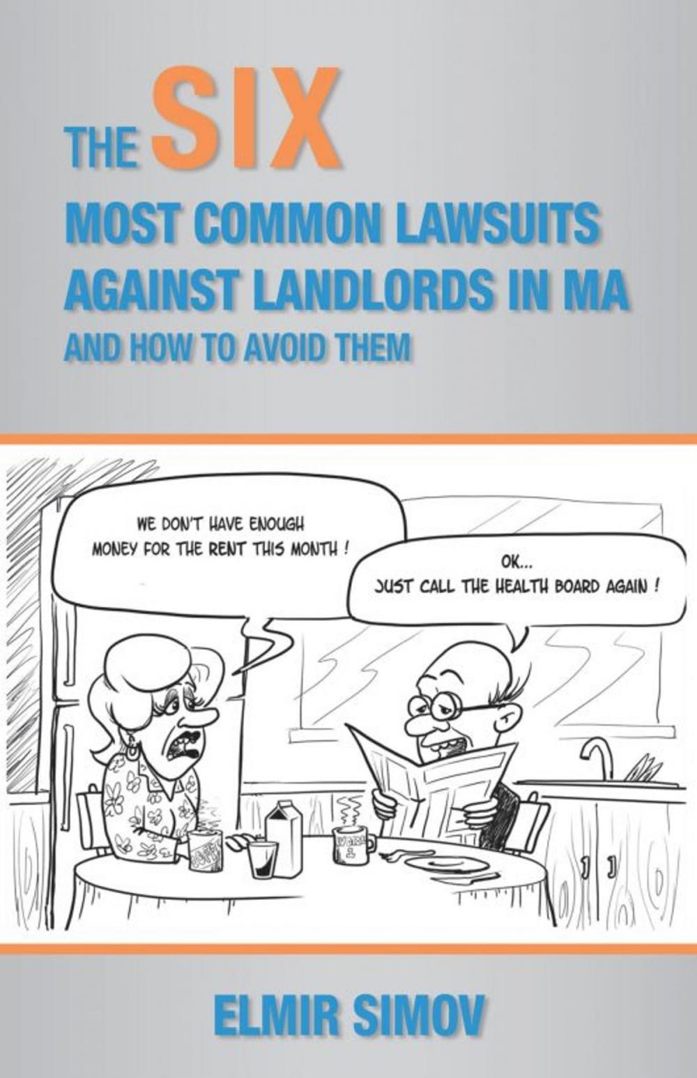 Big bigCover of The SIX Most Common Lawsuits Against Massachusetts Landlords