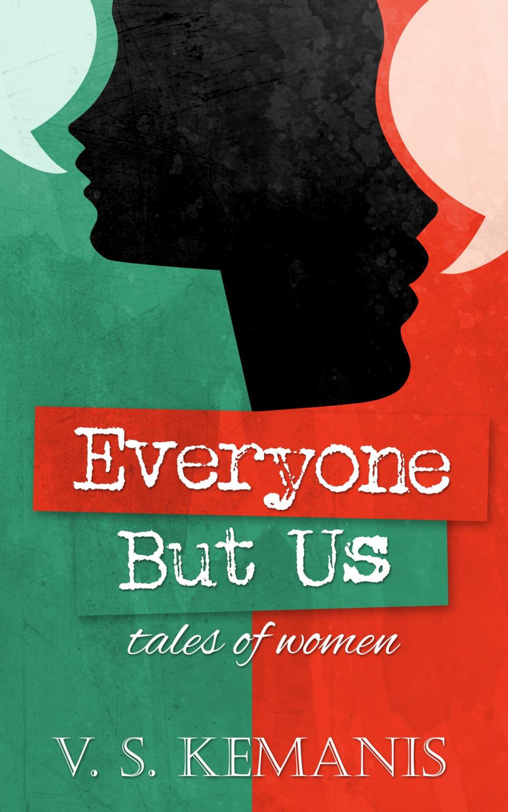 Big bigCover of Everyone But Us, tales of women