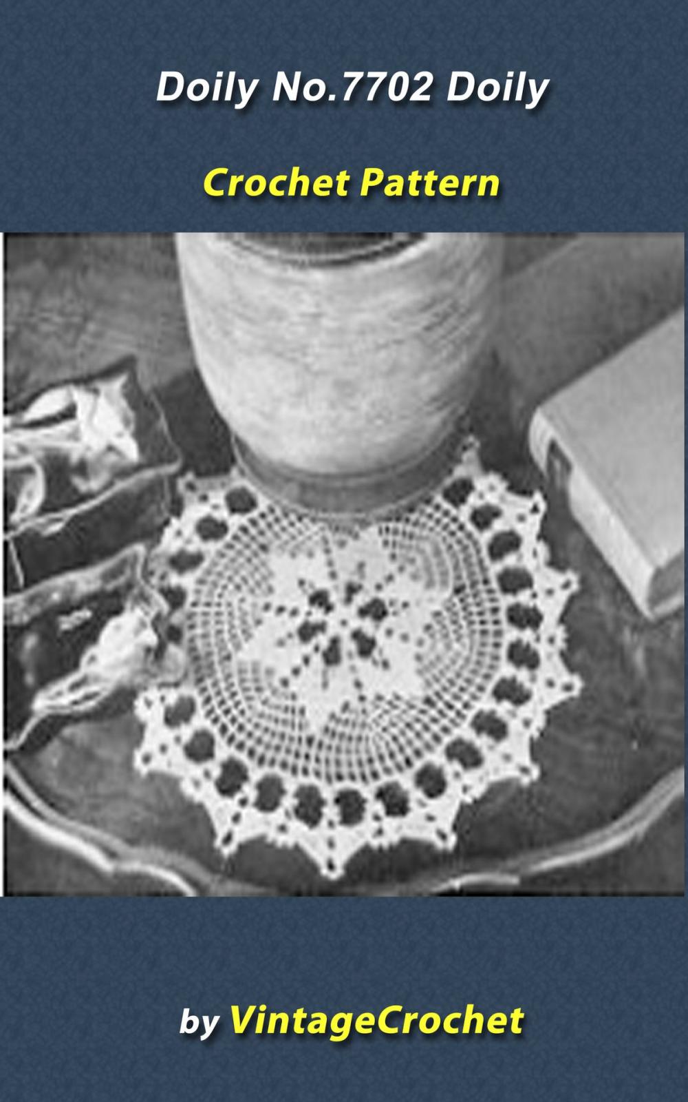 Big bigCover of Doily No.7702 Vintage Crochet Pattern